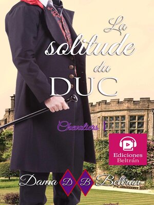 cover image of La solitude du Duc